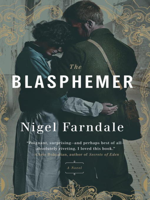 Title details for The Blasphemer by Nigel Farndale - Available
